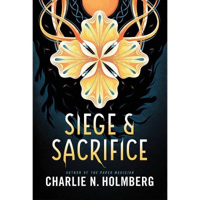 Siege and Sacrifice - (Numina) by  Charlie N Holmberg (Paperback)