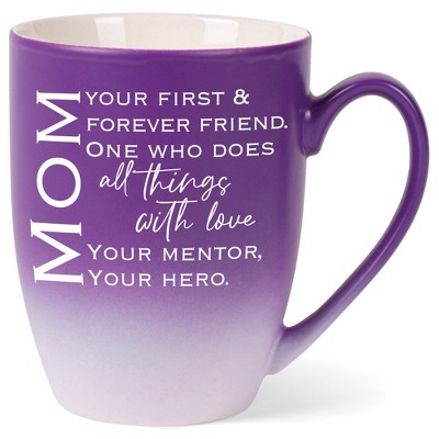 Mom: Your First & Forever Friend One Who Does All Things  Two Toned Matte Purple White 12 ounce Ceramic Stoneware Coffee Cup Mug
