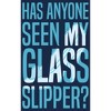 Juniors Womens Cinderella Has Anyone Seen My Glass Slipper? Sweatshirt - 2 of 3