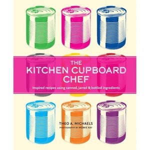 The Kitchen Cupboard Chef - by  Theo Michaels (Hardcover) - 1 of 1