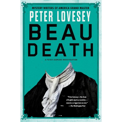 Beau Death - (Detective Peter Diamond Mystery) by  Peter Lovesey (Paperback)