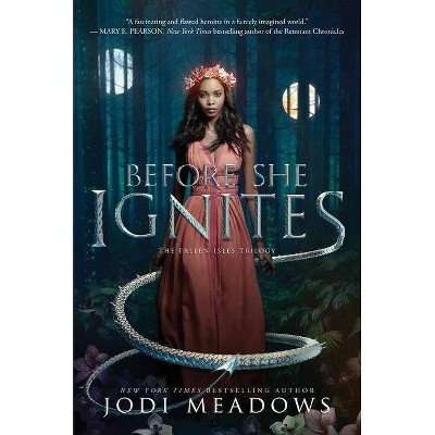  Before She Ignites - (Fallen Isles, 1) by  Jodi Meadows (Hardcover) 