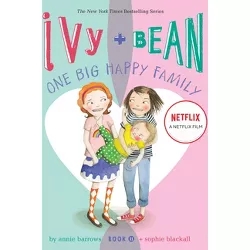 Ivy and Bean One Big Happy Family -  (Ivy and Bean) by Annie Barrows (Hardcover)