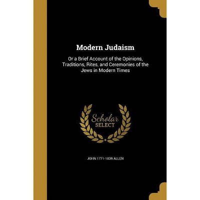 Modern Judaism - by  John 1771-1839 Allen (Paperback)