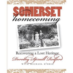 Somerset Homecoming - (Chapel Hill Books) by  Dorothy Spruill Redford (Paperback) - 1 of 1