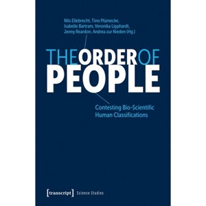 The Order of People - (Science Studies) (Paperback) - 1 of 1
