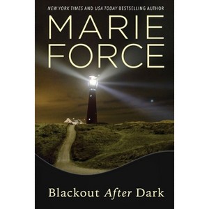 Blackout After Dark - by  Marie Force (Paperback) - 1 of 1