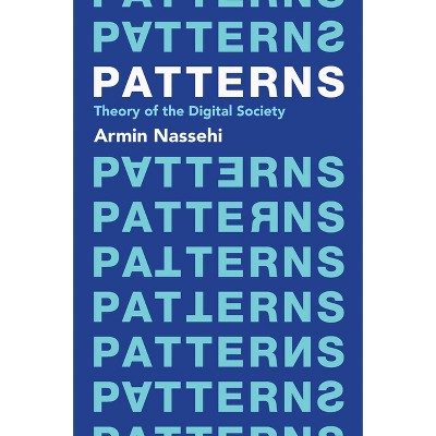 Patterns - by  Armin Nassehi (Paperback)