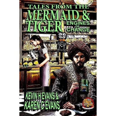 Tales From the Mermaid and Tiger - (Ring of Fire) by  Karen C Evans & Kevin H Evans (Paperback)