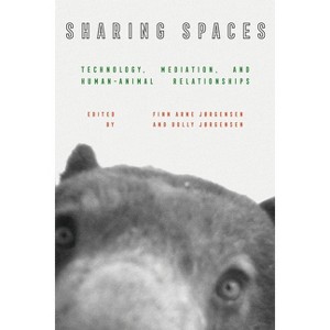 Sharing Spaces - (Intersections) by  Finn Arne Jørgensen & Dolly Jørgensen (Hardcover) - 1 of 1