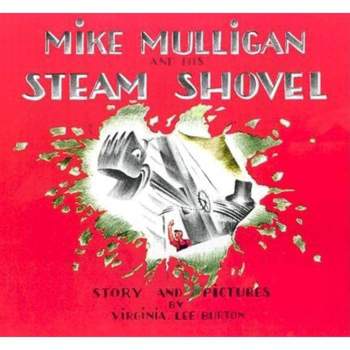 Mike Mulligan and His Steam Shovel ( Sandpiper Books) (Paperback) by Virginia Lee Burton