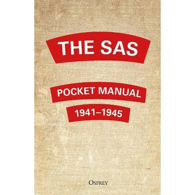 The SAS Pocket Manual - by  Christopher Westhorp (Hardcover)