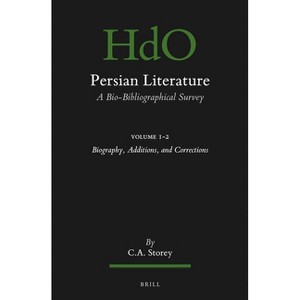 Persian Literature, a Bio-Bibliographical Survey - (Handbook of Oriental Studies: Section 1; The Near and Middle East) by  C A Storey (Paperback) - 1 of 1
