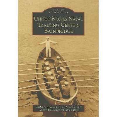 United States Naval Training Center, Bainbridge - (Images of America (Arcadia Publishing)) (Paperback)