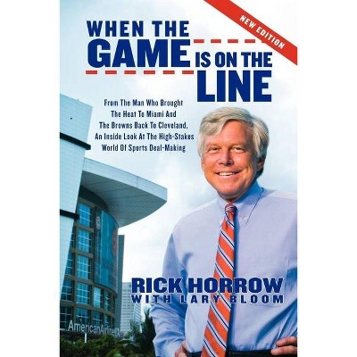 When the Game Is on the Line - (Sports Professor) by  Rick Horrow & Lary Bloom (Paperback)