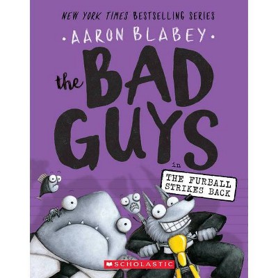 Bad Guys in the Furball Strikes Back (Reprint) (Paperback) (Aaron Blabey)