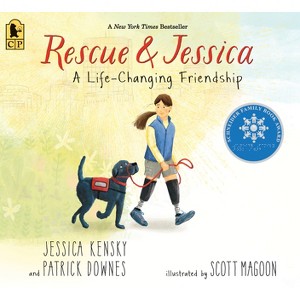 Rescue and Jessica: A Life-Changing Friendship - by  Jessica Kensky & Patrick Downes (Paperback) - 1 of 1