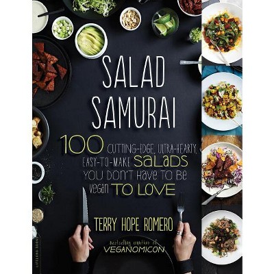 Salad Samurai - by  Terry Hope Romero (Paperback)