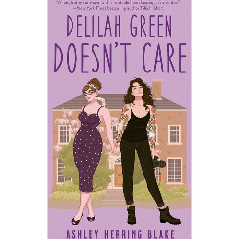 Delilah Green Doesn't Care - by  Ashley Herring Blake (Paperback) - image 1 of 1