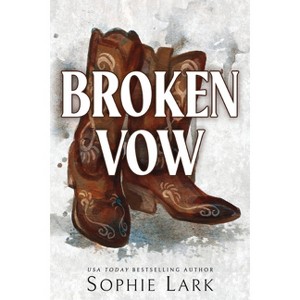 Broken Vow - (Brutal Birthright) by  Sophie Lark (Paperback) - 1 of 1