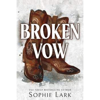 Broken Vow - (Brutal Birthright) by  Sophie Lark (Paperback)