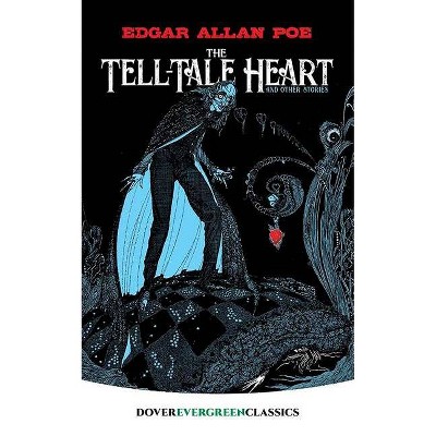 The Tell-Tale Heart - (Dover Children's Evergreen Classics) by  Edgar Allan Poe (Paperback)