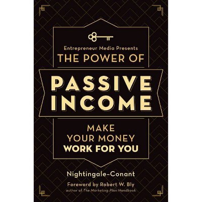 The Power of Passive Income - by  Nightingale-Conant & The Staff of Entrepreneur Media (Paperback)