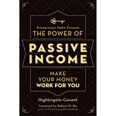 The Power of Passive Income - by  Nightingale-Conant & The Staff of Entrepreneur Media (Paperback)