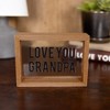 Pavilion Gift Company - Love You Grandpa - 5.5" x 4" Wood Framed Glass Plaques - Wall Sign Panels - 2 of 4