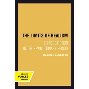 The Limits of Realism - by  Marston Anderson (Paperback) - 1 of 1