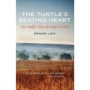The Turtle's Beating Heart - (American Indian Lives) by  Denise Low (Paperback) - 1 of 1