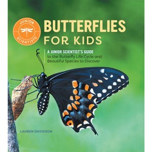 Butterflies for Kids - (Junior Scientists) by Lauren Davidson - 1 of 1
