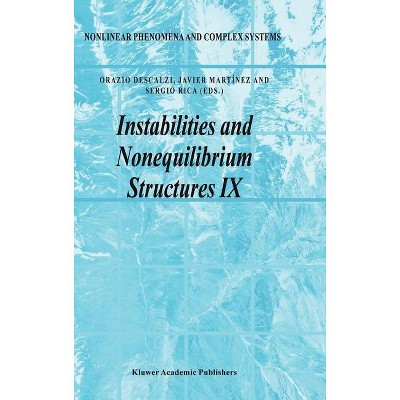 Instabilities and Nonequilibrium Structures IX - (Nonlinear Phenomena and Complex Systems) by  Orazio Descalzi & Javier Martínez & Sergio Rica