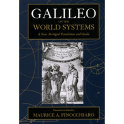 Galileo on the World Systems - Abridged by  Galileo Galilei (Paperback)
