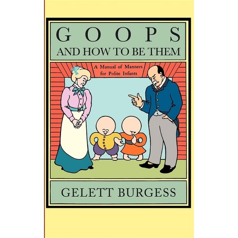 The Goops - By Gelett Burgess (hardcover) : Target