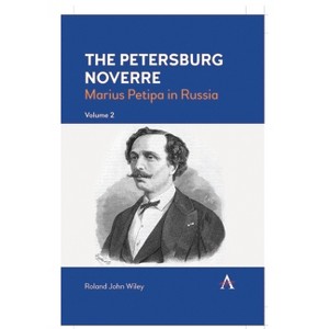 The Petersburg Noverre, Volume: 2 - by  Roland John Wiley (Hardcover) - 1 of 1