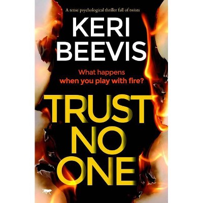 Trust No One - by  Keri Beevis (Paperback)