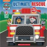 Ultimate Rescue (Paw Patrol Light-Up Storybook) - by Scholastic (Paperback)
