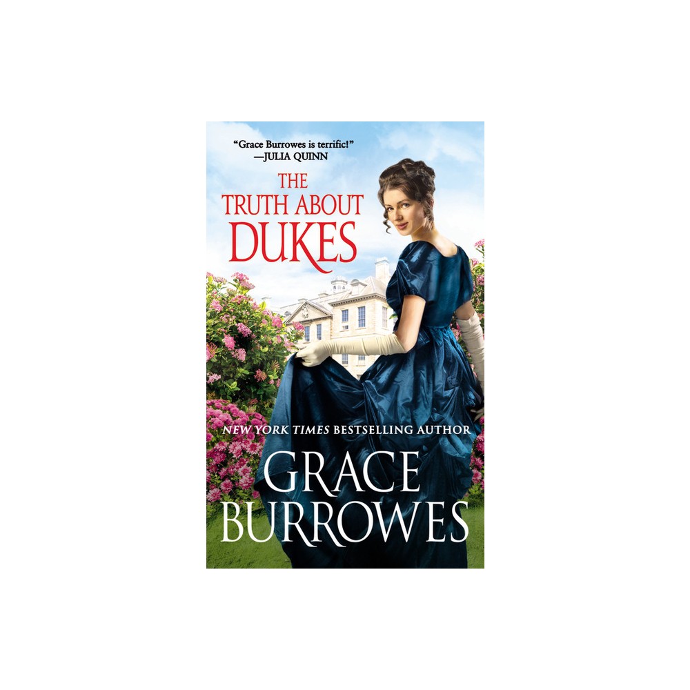 The Truth about Dukes - (Rogues to Riches) by Grace Burrowes (Paperback)