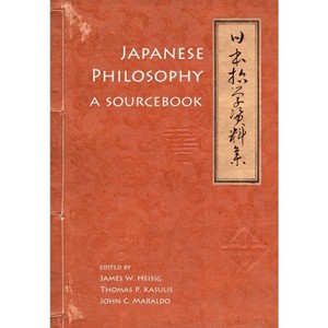 Japanese Philosophy - (Nanzan Library of Asian Religion and Culture) by  James W Heisig & Thomas P Kasulis & John C Maraldo (Paperback) - 1 of 1