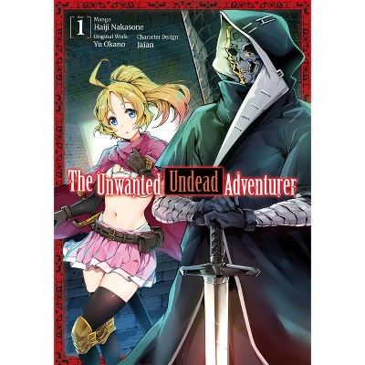 The Unwanted Undead Adventurer (Manga): Volume 1 - (Paperback)