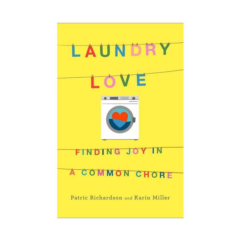 Laundry Love - by Patric Richardson & Karin B Miller, 1 of 2