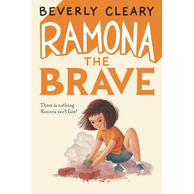 Ramona the Brave (Reprint) (Paperback) by Beverly Cleary