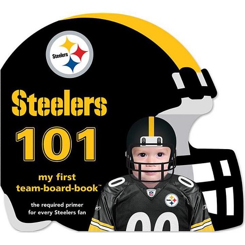 Pittsburgh Steelers 101 - By Brad M Epstein (board Book) : Target