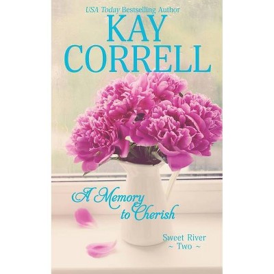 A Memory to Cherish - (Sweet River) by  Kay Correll (Paperback)