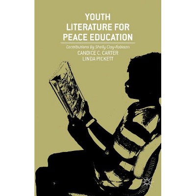 Youth Literature for Peace Education - by C Carter & L Pickett