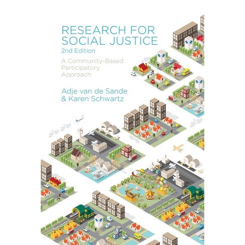 Research for Social Justice - 2nd Edition by  Adje Van de Sande & Karen Schwartz (Paperback) - image 1 of 1