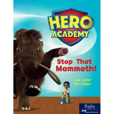 Stop That Mammoth! - (Hero Academy) (Paperback)