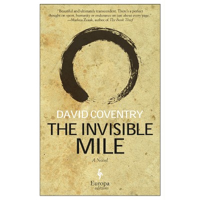 The Invisible Mile - by  David Coventry (Paperback)