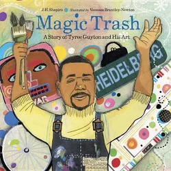 Magic Trash - by  J H Shapiro (Paperback)